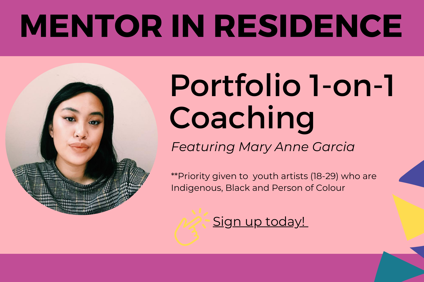 Image: Mary Anne Garcia, female, short dark hair, person of colour. Text reads: portfolio 1-on-1 coaching. Priority given to IBPOC youth 