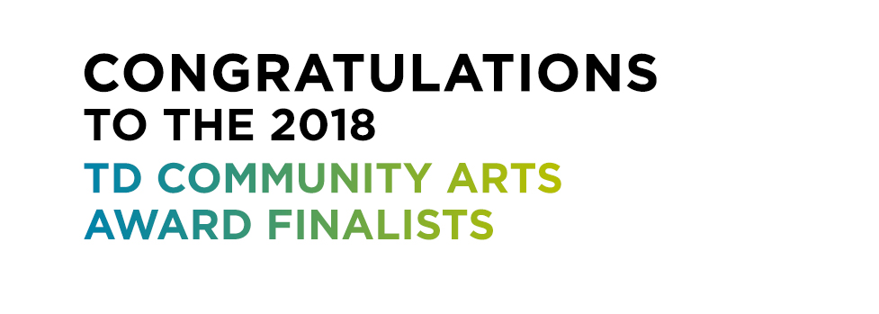 TD Community Arts Award Finalists